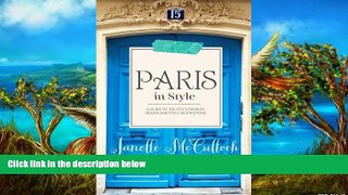 Best Deals Ebook  Paris in Style: A guide to the city s fashion, design and style destinations