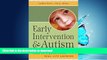 FAVORITE BOOK  Early Intervention and Autism: Real-Life Questions, Real-Life Answers FULL ONLINE