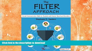 FAVORITE BOOK  The FILTER Approach: Social Communication Skills for Students with Autism Spectrum