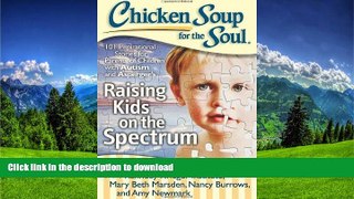 FAVORITE BOOK  By Rebecca Landa - Chicken Soup for the Soul: Raising Kids on the Spectrum: 101