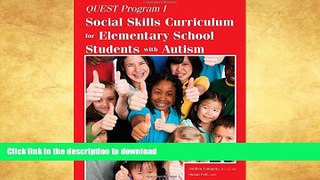 READ  Quest Program I: Social Skills Curriculum for Elementary School Students with Autism  BOOK