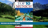 Best Buy Deals  Top 10 Munich (Eyewitness Top 10 Travel Guide)  Full Ebooks Most Wanted