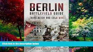 Best Buy PDF  Berlin Battlefield Guide: Third Reich and Cold War  Best Seller Books Best Seller