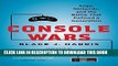 [PDF] Console Wars: Sega, Nintendo, and the Battle that Defined a Generation Full Online