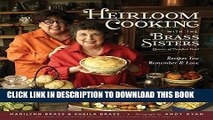 [PDF] Heirloom Cooking With the Brass Sisters: Recipes You Remember and Love Full Collection