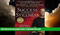 Best book  Success Through Stillness: Meditation Made Simple online pdf