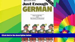 Ebook deals  Just Enough German: How to Get By and Be Easily Understood  Most Wanted