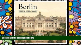 Ebook Best Deals  Berlin Then and Now (Then   Now Thunder Bay)  Full Ebook