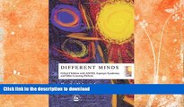 READ BOOK  Different Minds: Gifted Children with AD/HD, Asperger Syndrome, and Other Learning