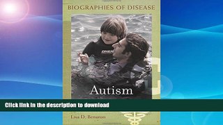 EBOOK ONLINE  Autism (Biographies of Disease)  GET PDF