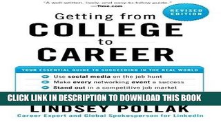 Ebook Getting from College to Career Rev Ed: Your Essential Guide to Succeeding in the Real World
