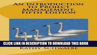Ebook An Introduction to Project Management, Fifth Edition: With a Brief Guide to Microsoft