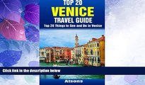 Deals in Books  Top 20 Things to See and Do in Venice - Top 20 Venice Travel Guide  Premium Ebooks