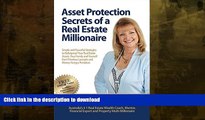 READ BOOK  Asset Protection Secrets of a Real Estate Millionaire  PDF ONLINE