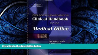 Read Delmar Learning s Clinical Handbook for the Medical Office FreeOnline