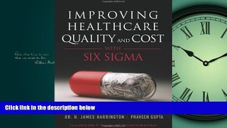 Read Improving Healthcare Quality and Cost with Six Sigma FreeOnline Ebook