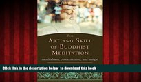 Best books  The Art and Skill of Buddhist Meditation: Mindfulness, Concentration, and Insight
