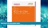 Read ICD-9-CM Professional for Physicians, Vols. 1   2 - 2012 Edition (Physician s Icd-9-Cm)