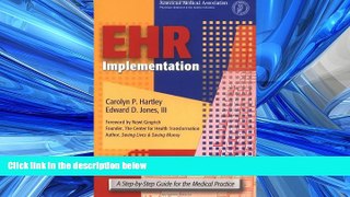 Read EHR Implementation: A Step-By-Step Guide for the Medical Practice (American Medical