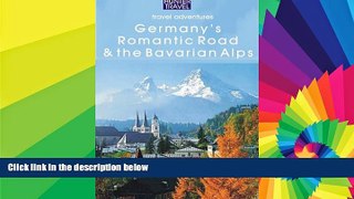 Must Have  Germany s Romantic Road   Bavarian Alps (Adventure Guides)  Buy Now