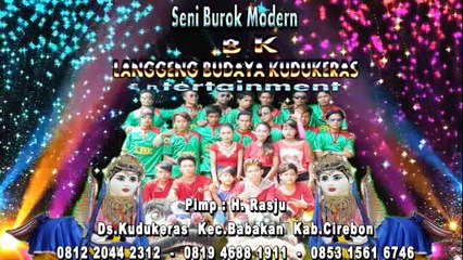 KESENIAN CIREBON TIMUR - BUROK LBK - NANGIS NING PANGKON