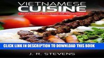 [PDF] Vietnamese Cuisine: Authentic Recipes of Vietnam Full Collection