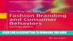 Read Now Fashion Branding and Consumer Behaviors: Scientific Models (International Series on