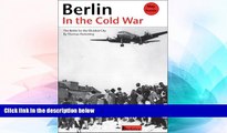 Ebook Best Deals  Berlin in the Cold War: The Battle for the Divided City (Berlinica)  Most Wanted