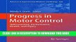 Read Now Progress in Motor Control: Skill Learning, Performance, Health, and Injury (Advances in