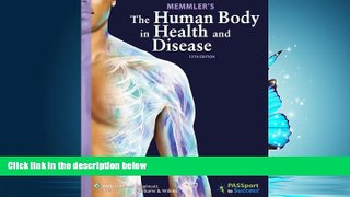 Download Memmler s The Human Body in Health and Disease, 12th Edition FullBest Ebook