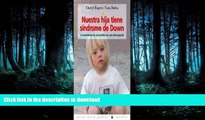 FAVORITE BOOK  Nuestra Hija Tiene Sindrome De Down/ Karina Has Down Syndrome: La Experiencia De