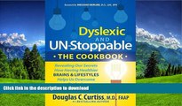 FAVORITE BOOK  Dyslexic and Un-Stoppable The Cookbook: Revealing Our Secrets How Having Healthier