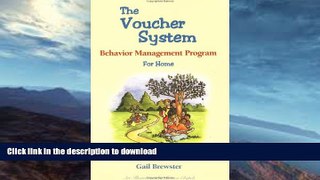 FAVORITE BOOK  The Voucher System:  Behavior Management Program for Home FULL ONLINE