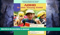 FAVORITE BOOK  ADHD in the Young Child: Driven to Redirection: A Guide for Parents and Teachers