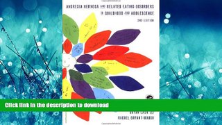 FAVORITE BOOK  Anorexia Nervosa and Related Eating Disorders in Childhood and Adolescence: 2nd