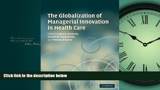 Read The Globalization of Managerial Innovation in Health Care FreeOnline