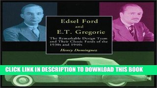 [PDF] Mobi Edsel Ford and E.T. Gregorie: The Remarkable Design Team and Their Classic Fords of the
