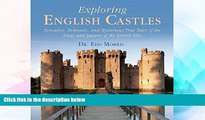 Ebook Best Deals  Exploring English Castles: Evocative, Romantic, and Mysterious True Tales of the