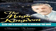 [PDF] The Magic Kingdom: Walt Disney and the American Way of Life Full Online