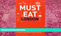 Best Buy Deals  Must Eat London: An Eclectic Selection of Culinary Locations  Best Seller Books