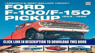 [PDF] Epub Ford F-100/F-150 Pickup 1953-1996: America s Best-selling Truck Full Download