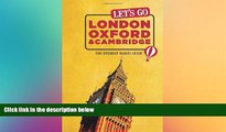 Ebook Best Deals  Let s Go London, Oxford   Cambridge: The Student Travel Guide  Most Wanted