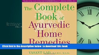 Read book  The Complete Book of Ayurvedic Home Remedies: Based on the Timeless Wisdom of India s