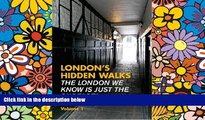Ebook deals  London s Hidden Walks Volume 1 (Pocket London)  Full Ebook