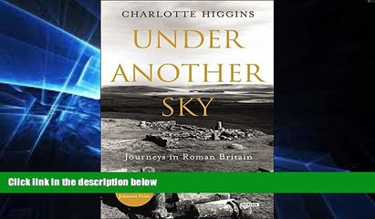 Ebook deals  Under Another Sky: Journeys in Roman Britain  Most Wanted