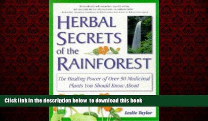 Read book  Herbal Secrets of the Rainforest : Over 50 Powerful Herbs and Their Medicinal Uses full