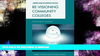 READ  Re-visioning Community Colleges: Positioning for Innovation (ACE Series on Community