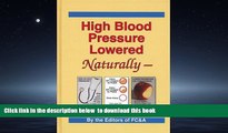 Read book  High Blood Pressure Lowered Naturally - Your Arteries Can Clean Themselves online to