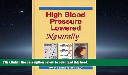 Read book  High Blood Pressure Lowered Naturally - Your Arteries Can Clean Themselves online to