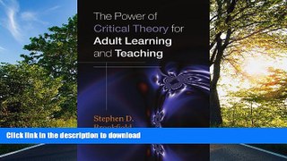 GET PDF  The Power of Critical Theory for Adult Learning And Teaching.  GET PDF